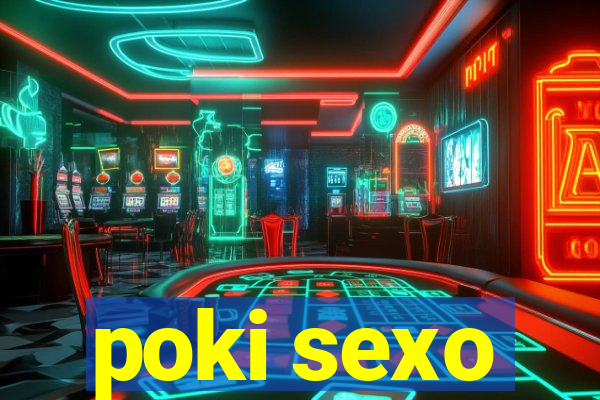 poki sexo